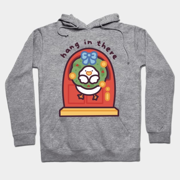 Hang in There Duckie - Mistletoe Edition Hoodie by Meil Can